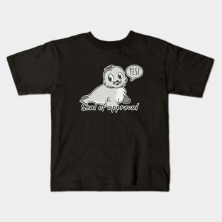 Seal Of Approval Kids T-Shirt